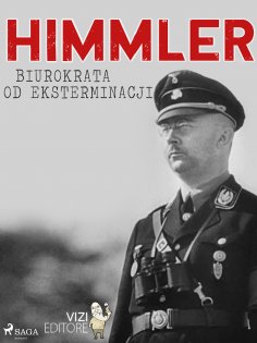 ebook: Himmler – biurokrata od eksterminacji