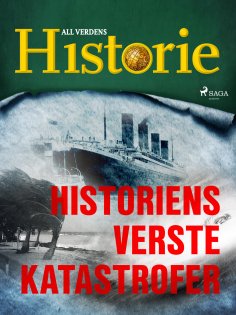 eBook: Historiens verste katastrofer