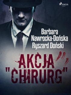 ebook: Akcja "Chirurg"