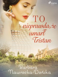 ebook: To nieprawda, że umarł Tristan