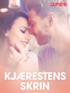 eBook: Kjærestens skrin - erotiske noveller