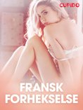 eBook: Fransk forhekselse  - erotiske noveller