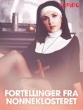 eBook: Fortellinger fra nonneklosteret - erotiske noveller