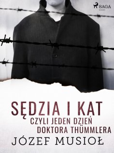 ebook: Sędzia i kat, czyli jeden dzień doktora Thümmlera