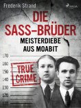 eBook: Die Sass-Brüder: Meisterdiebe aus Moabit