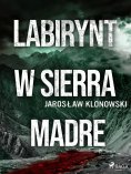 ebook: Labirynt w Sierra Madre