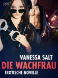 eBook: Die Wachfrau – Erotische Novelle
