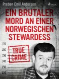 eBook: Ein brutaler Mord an einer norwegischen Stewardess