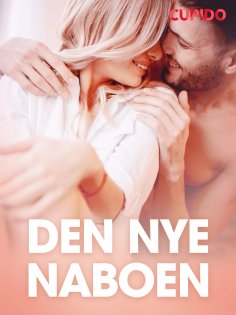 eBook: Den nye naboen – erotiske noveller