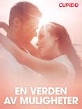 eBook: En verden av muligheter – erotiske noveller