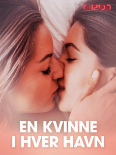 eBook: En kvinne i hver havn – erotiske noveller