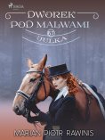 eBook: Dworek pod Malwami 67 - Julka