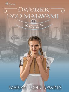 eBook: Dworek pod Malwami 65 - Zosia