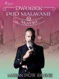 eBook: Dworek pod Malwami 50 - Matki