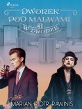 eBook: Dworek pod Malwami 41 - W drodze