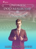 eBook: Dworek pod Malwami 40 - Tort z malinami