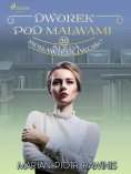 eBook: Dworek pod Malwami 30 - Ślepa sprawiedliwość