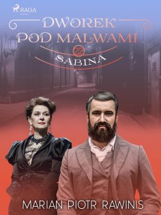 eBook: Dworek pod Malwami 22 - Sabina