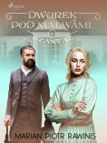 eBook: Dworek pod Malwami 13 - Szantaż