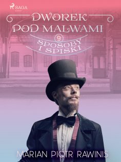 eBook: Dworek pod Malwami 9 - Sposoby i spiski