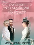 eBook: Dworek pod Malwami 4 - Młoda żona