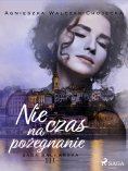 eBook: Nie czas na pożegnanie