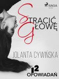 ebook: Stracić głowę - 12 opowiadań