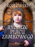 ebook: Rycerze Placu Zamkowego