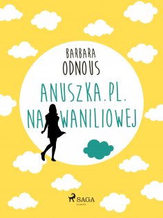 eBook: Anuszka.pl. Na Waniliowej