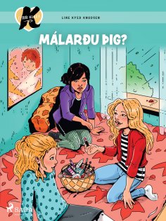 eBook: K fyrir Klara 21 - Málarðu þig?