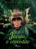 ebook: Jacala, o crocodilo