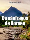 eBook: Os náufragos de Borneo