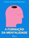 ebook: A formação da mentalidade