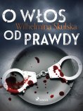 ebook: O włos od prawdy