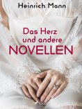 eBook: Das Herz und andere Novellen