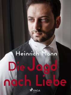 ebook: Die Jagd nach Liebe