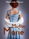 eBook: Mutter Marie