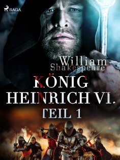 eBook: König Heinrich VI. - Teil 1