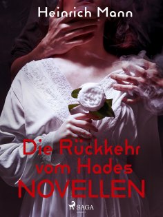 ebook: Die Rückkehr vom Hades - Novellen