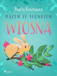 ebook: Razem ze słonkiem. Wiosna