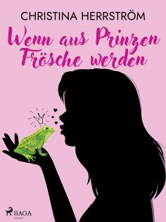 eBook: Wenn aus Prinzen Frösche werden