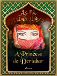 eBook: A Princesa de Deriabar (As Mil e Uma Noites 3)