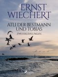ebook: Atli der Bestmann und Tobias - Zwei Erzählungen