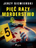 eBook: Pięć razy morderstwo