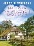 eBook: Nalewka na wilczych jagodach