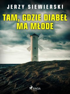 eBook: Tam, gdzie diabeł ma młode