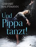 ebook: Und Pippa tanzt!