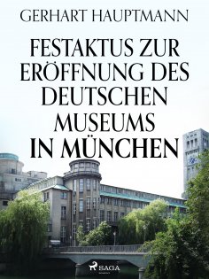 eBook: Festaktus zur Eröffnung des Deutschen Museums in München