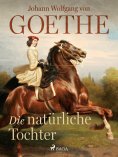 eBook: Die natürliche Tochter