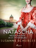 eBook: Natascha, weiße Nächte in St. Petersburg